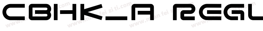 CBHK_A Regular字体转换